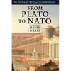 From Plato to NATO: The Idea of the West and Its Opponents - Paperback