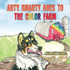 Arty Smarty Goes to the Color Farm - Paperback