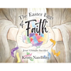 The Easter Eggs of Faith: Jesus' Ultimate Sacrifice - Paperback