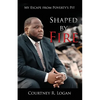 Shaped by Fire: My Escape from Poverty's Pit - Paperback