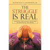 The Struggle Is Real: Surviving the Painful Realities of Emotional Decisions - Paperback