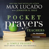Pocket Prayers for Teachers: 40 Simple Prayers That Bring Peace and Renewal (the Perfect Appreciation Gift or Encouraging Present for the Teacher or E - Hardcover