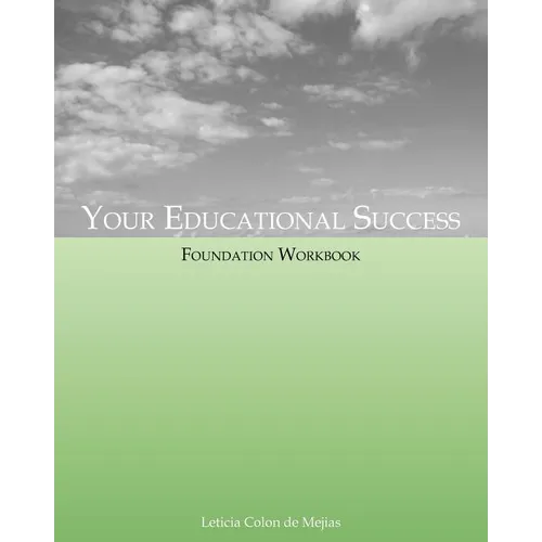Your Educational Success Foundation Workbook - Paperback