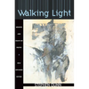 Walking Light: Memoirs and Essays on Poetry - Paperback