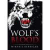 Wolf's Blood - Hardcover