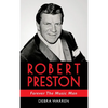 Robert Preston - Forever The Music Man - Hardcover