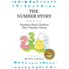 The Number Story 1 / The Number Story 2: Numbers Teach Children Their Number Names / Numbers Count with Children - Paperback