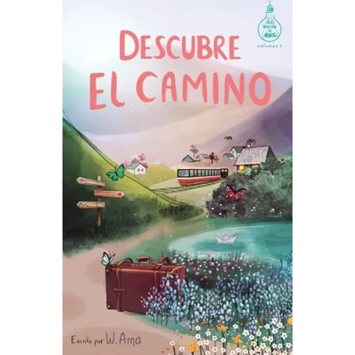 Descubre el camino (Serie Ideas en la casa del árbol. Volumen 7): Novela infantil-juvenil. Lectura de 8-9 a 11-12 años. Literatura Ficción. Libros par - Paperback