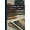 The Paradise Of Dainty Devices 1576 1606 - Paperback