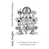 From the Vedas to Vinyasa: An Introduction to the History and Philosophy of Yoga - Paperback