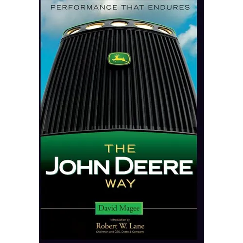 The John Deere Way: Performance That Endures - Hardcover