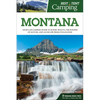 Best Tent Camping: Montana: Your Car-Camping Guide to Scenic Beauty, the Sounds of Nature, and an Escape from Civilization - Paperback
