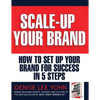 Scale Up Your Brand Workbook: How To Set Up Your Brand for Success in 5 Steps - Paperback