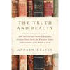 The Truth and Beauty: How the Lives and Works of England's Greatest Poets Point the Way to a Deeper Understanding of the Words of Jesus - Hardcover