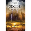 The Sixth Seal II: A Prewrath Commentary Redux on the Rise of Donald Trump and the Decline of the American Order, 2017-2021 - Hardcover