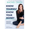 Know Yourself, Know Your Money: Discover Why You Handle Money the Way You Do, and What to Do about It! - Hardcover