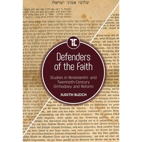 Defenders of the Faith: Studies in Nineteenth- And Twentieth-Century Orthodoxy and Reform - Paperback