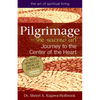 Pilgrimage--The Sacred Art: Journey to the Center of the Heart - Paperback