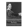 The Poetry Of Charlotte Perkins Gilman: "There is no female mind. The brain is not an organ of sex. As well speak of a female liver." - Paperback
