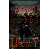 We Haunt These Woods - Paperback