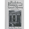 Banksters Bosses Smart Money: Social History of Great Toledo Bank Cras - Paperback