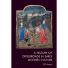A History of Crossroads in Early Modern Culture - Paperback