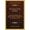 The Science of the Initiates: A Ready Handbook on the Ageless Wisdom of Questions and Answers 1934 - Paperback