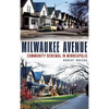 Milwaukee Avenue: Community Renewal in Minneapolis - Hardcover