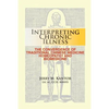 Interpreting Chronic Illness: : The Convergence of Traditional Chinese Medicine, Homeopathy, and Biomedicine - Paperback