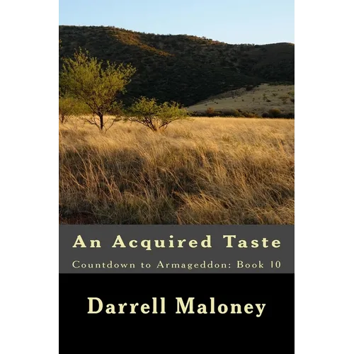An Acquired Taste: Countdown to Armageddon: Book 10 - Paperback