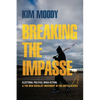 Breaking the Impasse: Electoral Politics, Mass Action, and the New Socialist Movement in the United States - Paperback