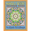 Mandala Designs Coloring Book No. 3: 32 New Mandala Designs - Paperback