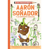 Aarón Soñador Y La Serpiente Sigilosa / Aaron Slater and the Sneaky Snake - Paperback