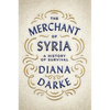 The Merchant of Syria: A History of Survival - Hardcover