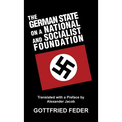 The German State on a National and Socialist Foundation - Hardcover