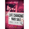 Life Changing Yard Sale - Paperback