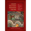A Body You Have Prepared for Me: The Spirituality of the Letter to the Hebrews - Paperback