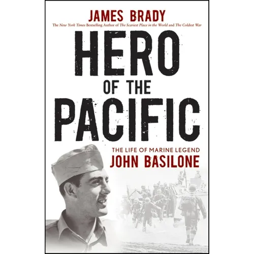 Hero of the Pacific: The Life of Marine Legend John Basilone - Paperback