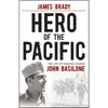Hero of the Pacific: The Life of Marine Legend John Basilone - Paperback