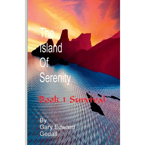The Island of Serenity Book 1: Survival - Paperback