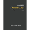 Word Search: The Giant Book Of Word Search Puzzles - Paperback