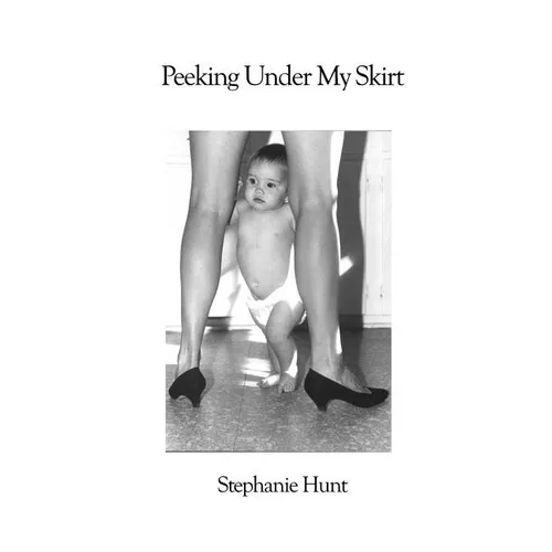 Peeking Under My Skirt - Paperback