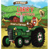The Adventures of Larry the Hot Dog: Fred the Farmer - Hardcover