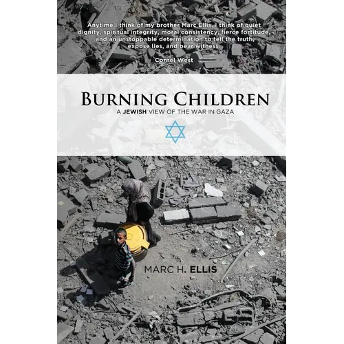Burning Children: A Jewish View of the War in Gaza - Paperback