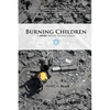 Burning Children: A Jewish View of the War in Gaza - Paperback