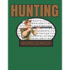 Hunting Word Search: 50 Large Print Word Search Puzzles With Solutions For People That Love Hunting - Paperback