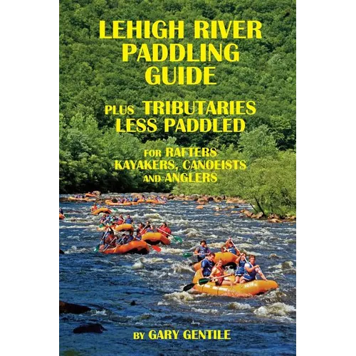 Lehigh River Paddling Guide - Paperback