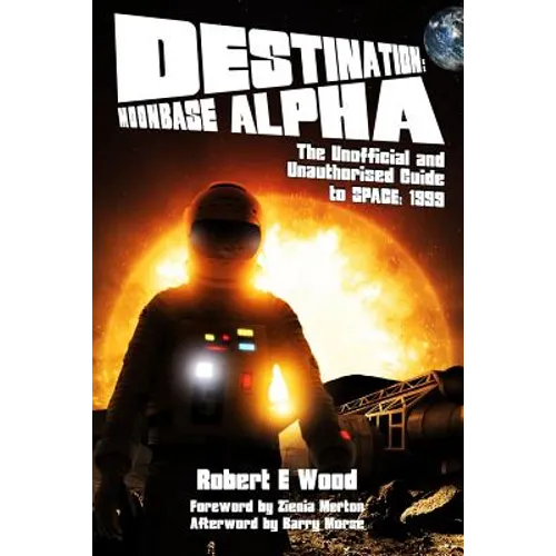 Destination: Moonbase Alpha - Paperback