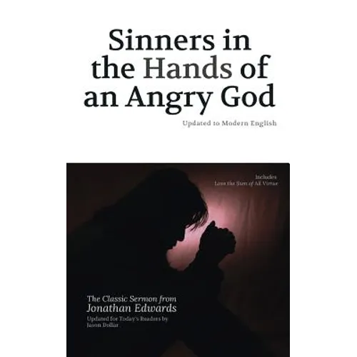 Sinners in the Hands of an Angry God: Updated to Modern English - Paperback