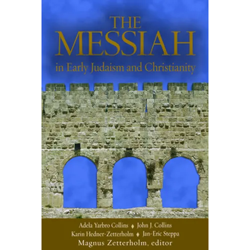 The Messiah: In Early Jadaism and Christianity - Paperback